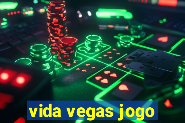 vida vegas jogo